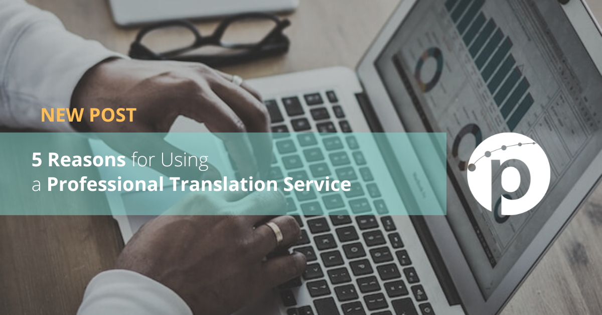 5 Reasons for Using a Professional Translation Service